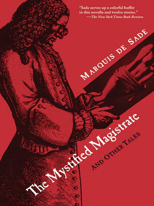 Title details for The Mystified Magistrate: and Other Tales by Marquis de Sade - Available
